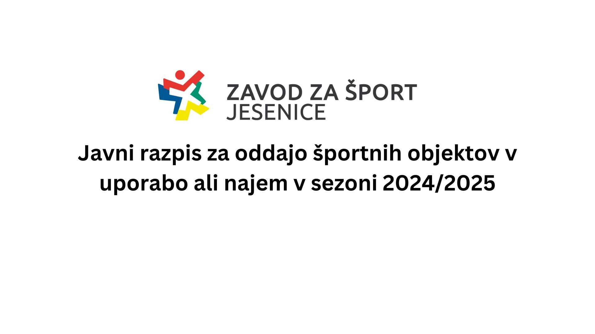 Javni razpis za oddajo športnih objektov v uporabo ali najem v sezoni 2024/2025