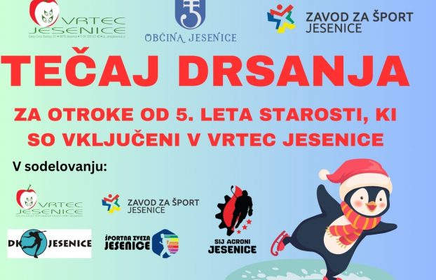 TEČAJ DRSANJA ZA OTROKE, KI SO VKLJUČENI V VRTEC JESENICE